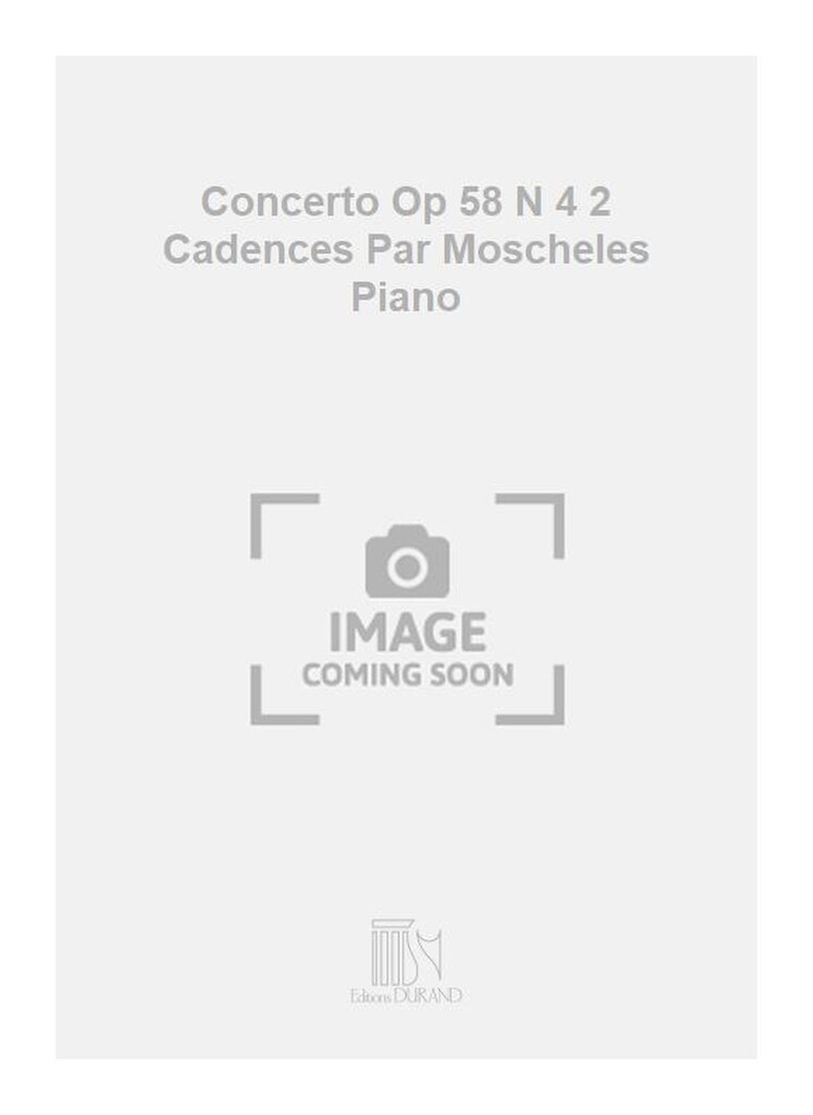 Concerto Op 58 N 4 2 Cadences Par Moscheles Piano